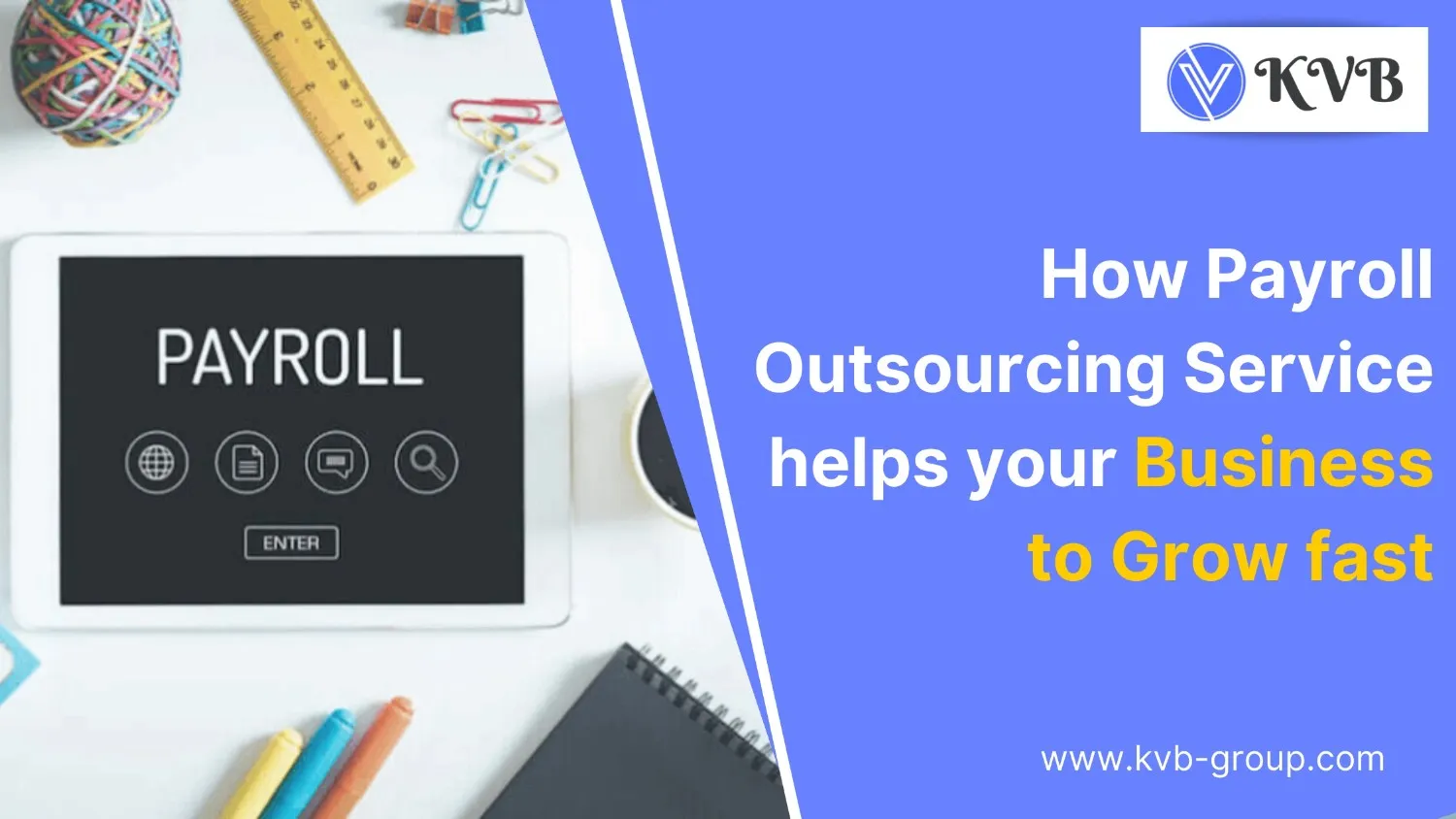 How Payroll Outsourcing Service helps your Business to Grow fast